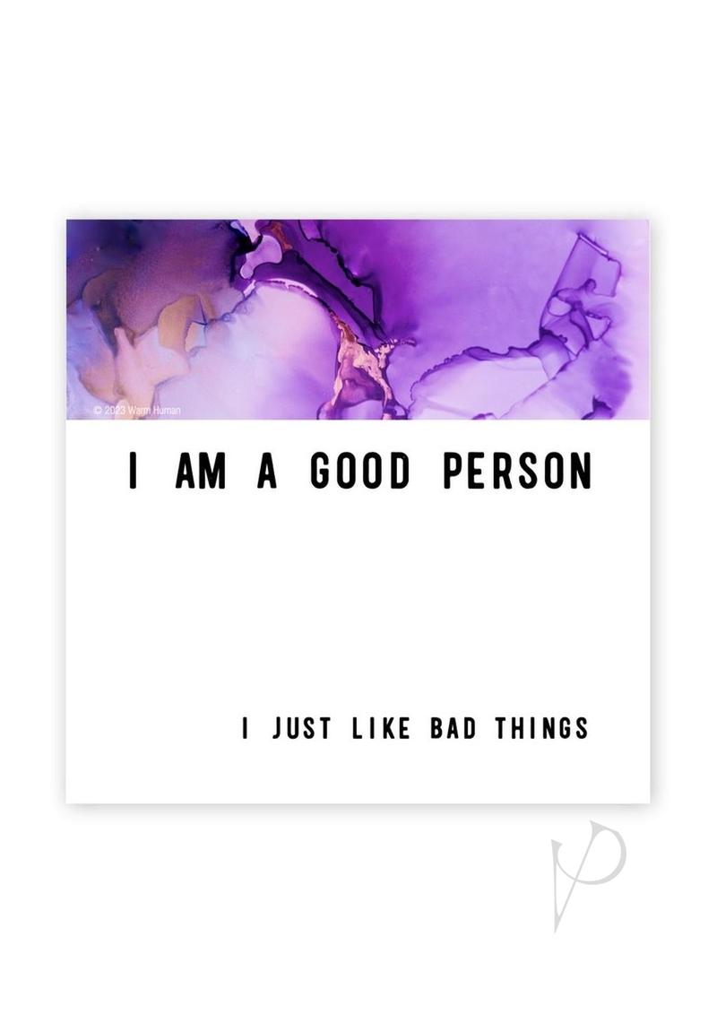 Warm Human Good Person Bad Things Magnet
