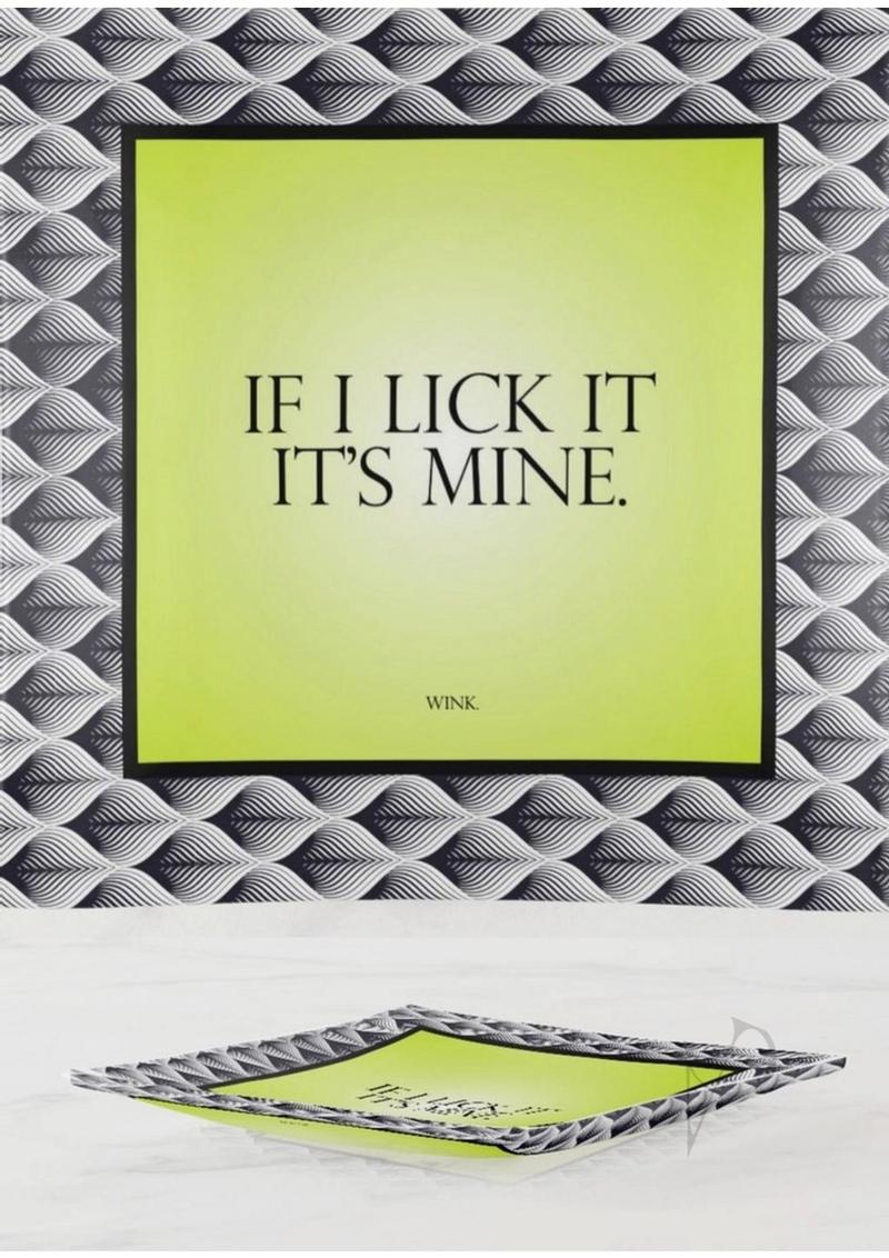 Warm Human If I Lick It It's Mine Trinket Tray 5X5