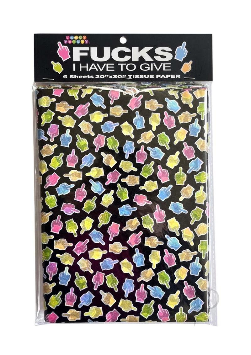 Fucks I have to Give Tissue Paper