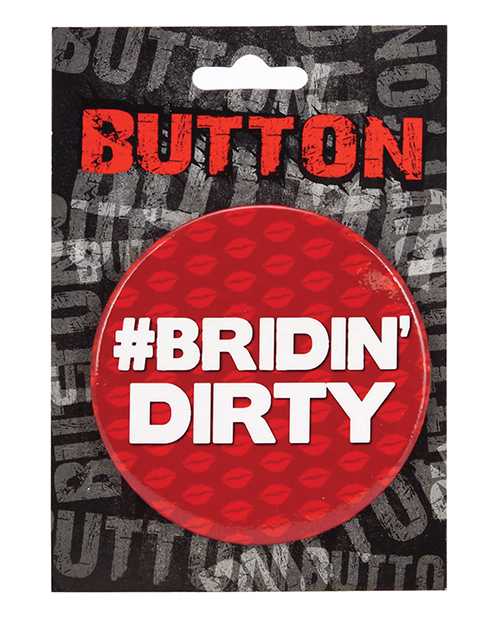 Bachelorette Button - Bridin' Dirty
