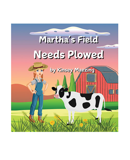 Martha's Field Needs Plowed