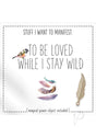 Warm Human To Be Loved While I Stay Wild