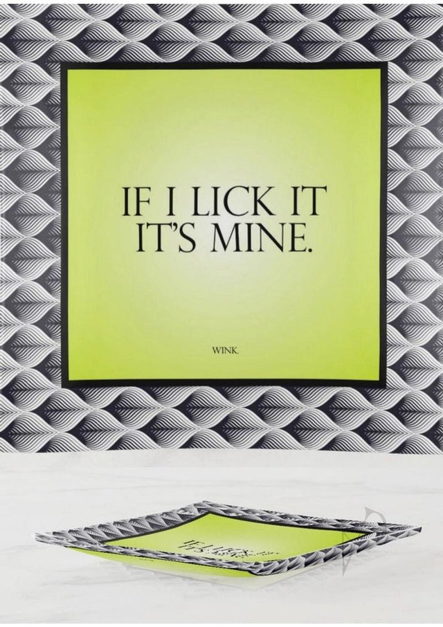 Warm Human If I Lick It It's Mine Trinket Tray 5X5