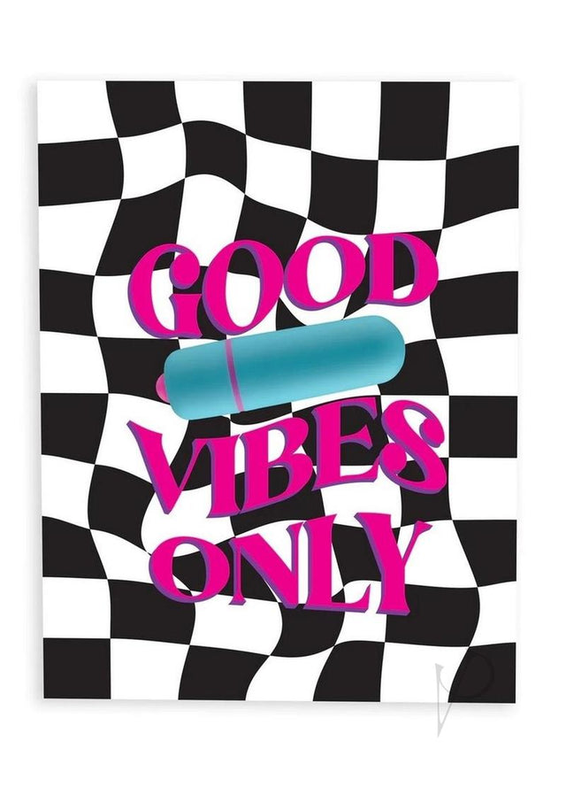 NaughtyVibes Good Vibes Only Greeting Card