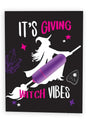 NaughtyVibe It's Giving Witch Vibes Greeting Card