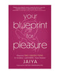 Your Blueprint for Pleasure - The 5 Erotic Types