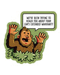 Bigfoot Car's Extended Warranty - Funny Vinyl Sticker
