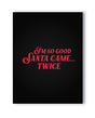 Santa Came Holiday Greeting Card