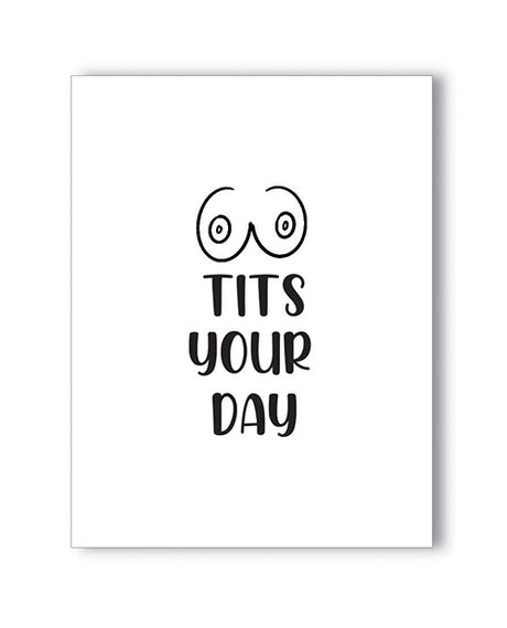 Tits Your Day Naughty Greeting Card