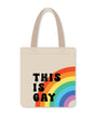This Is Gay Rainbow Reusable Tote - Multi Color
