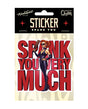Spank You Very Much Sticker