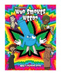 Wood Rocket Who Smokes Weed Adult Coloring Book